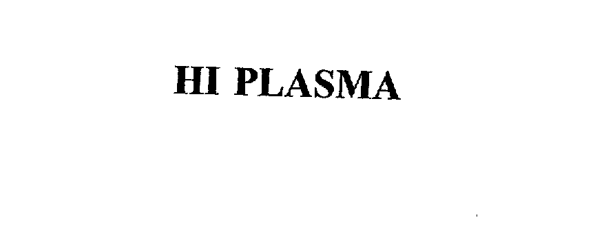  HI PLASMA