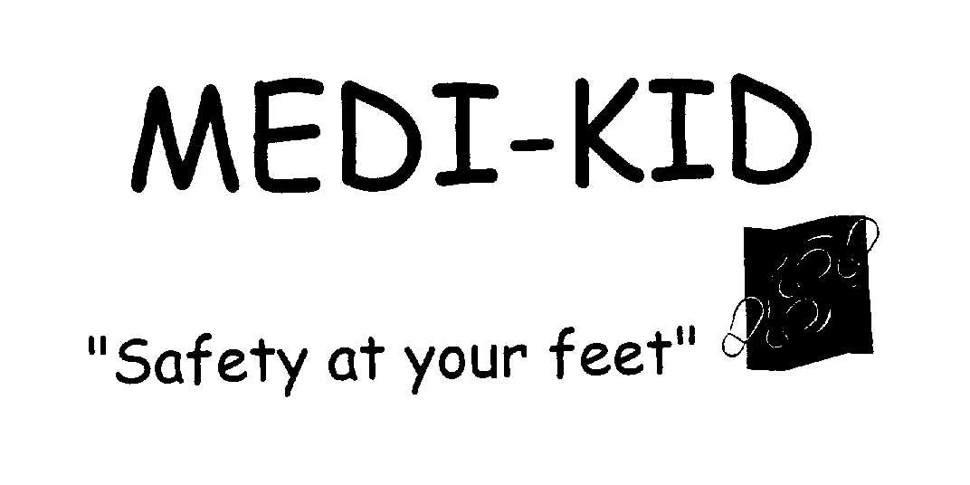  MEDI-KID "SAFETY AT YOUR FEET"