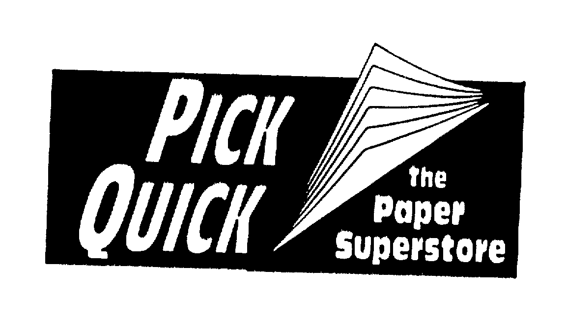  PICK QUICK THE PAPER SUPERSTORE