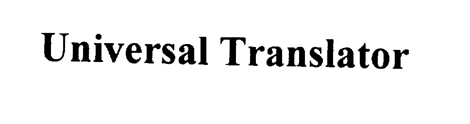 Trademark Logo UNIVERSAL TRANSLATOR