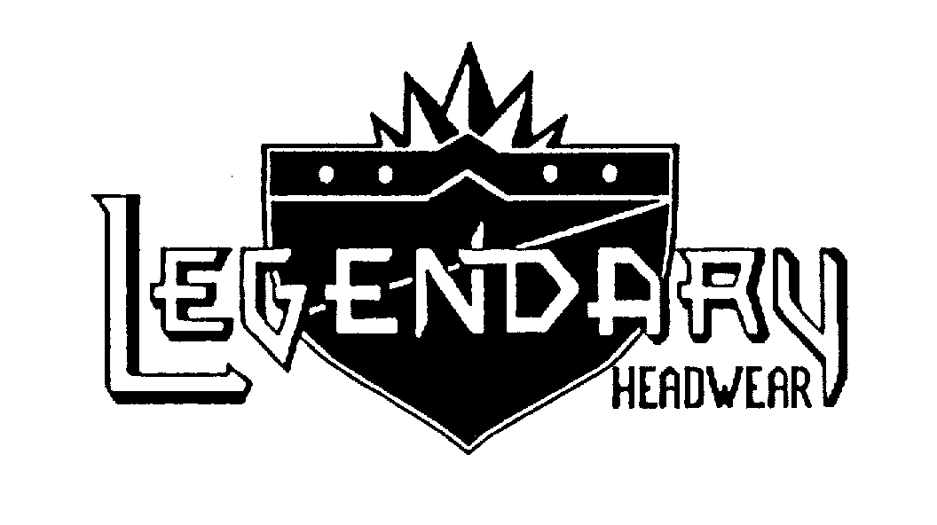 Trademark Logo LEGENDARY HEADWEAR