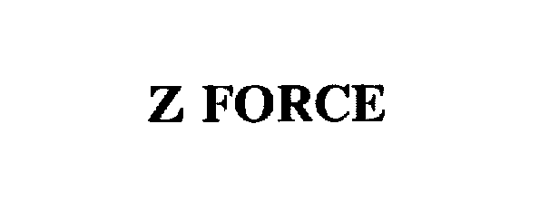 Trademark Logo Z FORCE