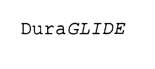 Trademark Logo DURAGLIDE