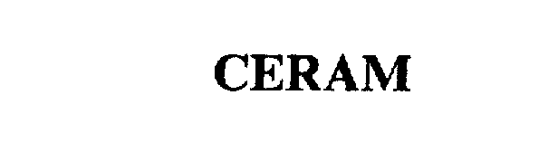 Trademark Logo CERAM
