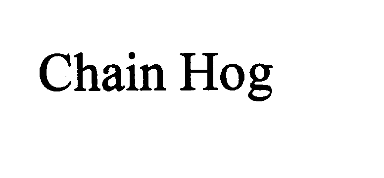  CHAIN HOG