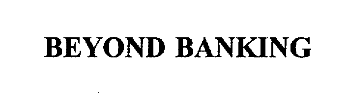 BEYOND BANKING