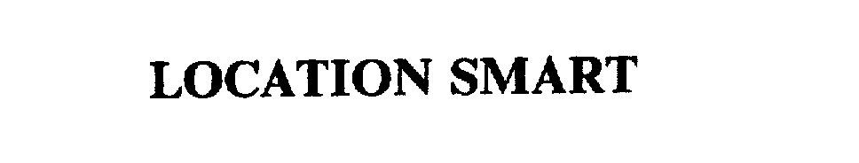 Trademark Logo LOCATION SMART