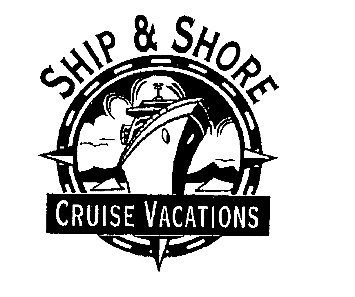 Trademark Logo SHIP & SHORE CRUISE VACATIONS