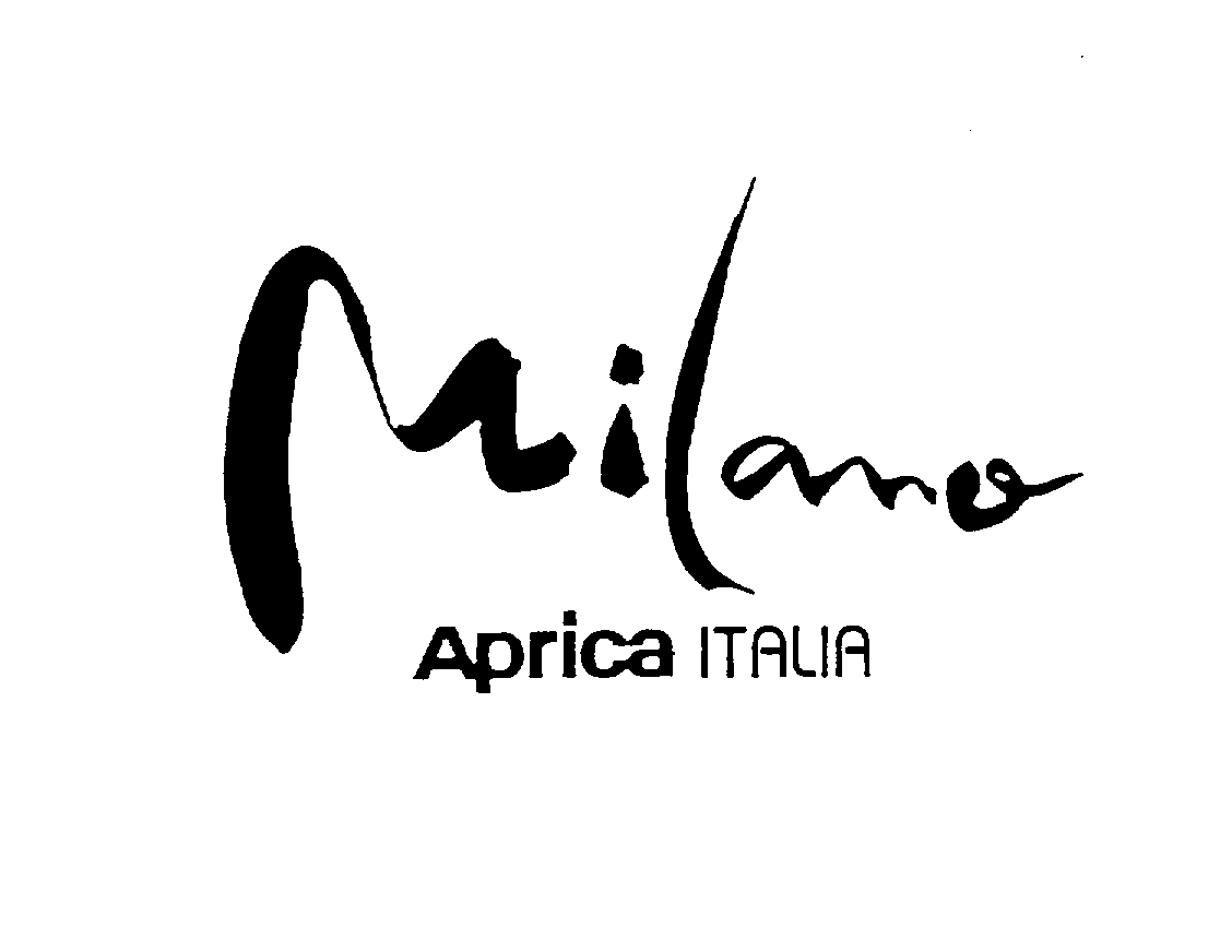 Trademark Logo MILANO APRICA ITALIA