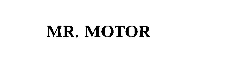 Trademark Logo MR. MOTOR