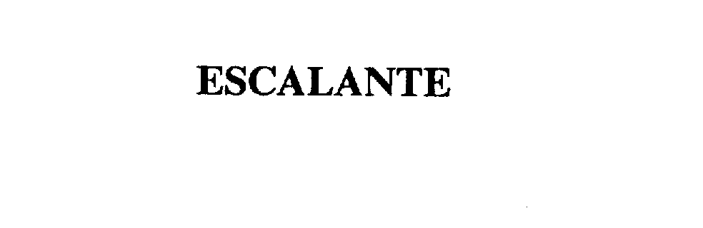 Trademark Logo ESCALANTE