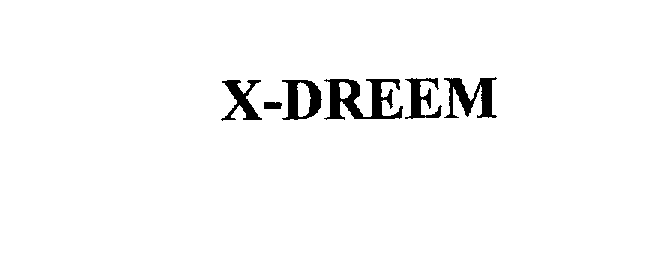 Trademark Logo X-DREEM