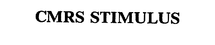 Trademark Logo CMRS STIMULUS