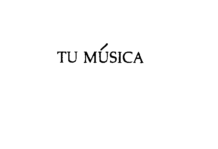  TU MUSICA!