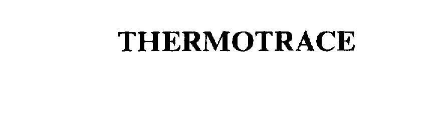 THERMOTRACE