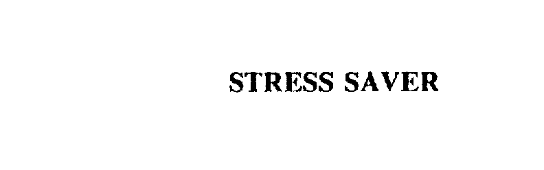  STRESS SAVER