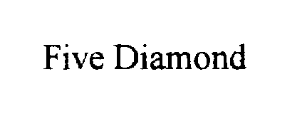 Trademark Logo FIVE DIAMOND