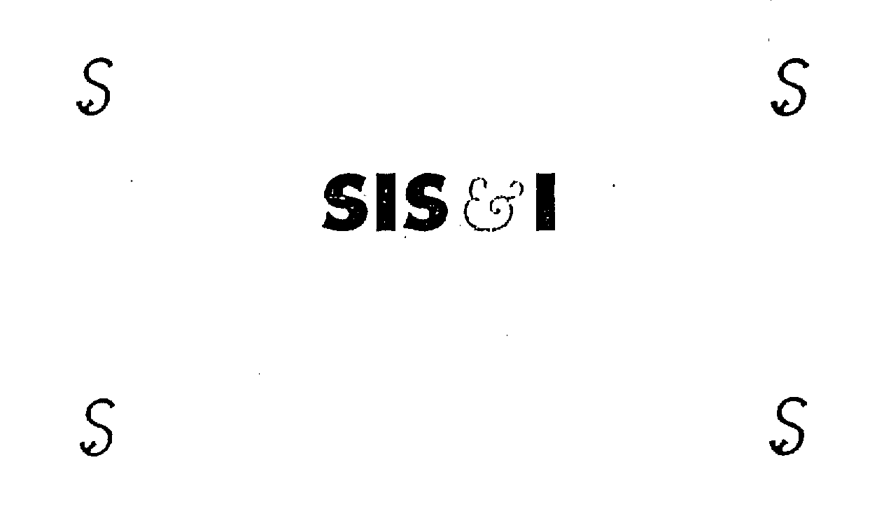  SIS&amp;I S S S S