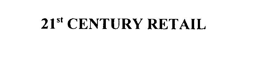 Trademark Logo 21ST CENTURY RETAIL