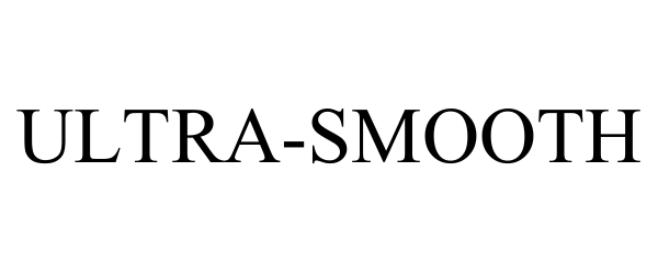 Trademark Logo ULTRA-SMOOTH