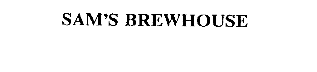 Trademark Logo SAM'S BREWHOUSE