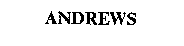 Trademark Logo ANDREWS