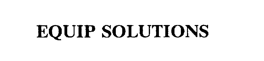  EQUIP SOLUTIONS