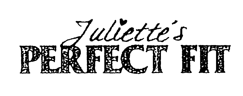 Trademark Logo JULIETTE'S PERFECT FIT