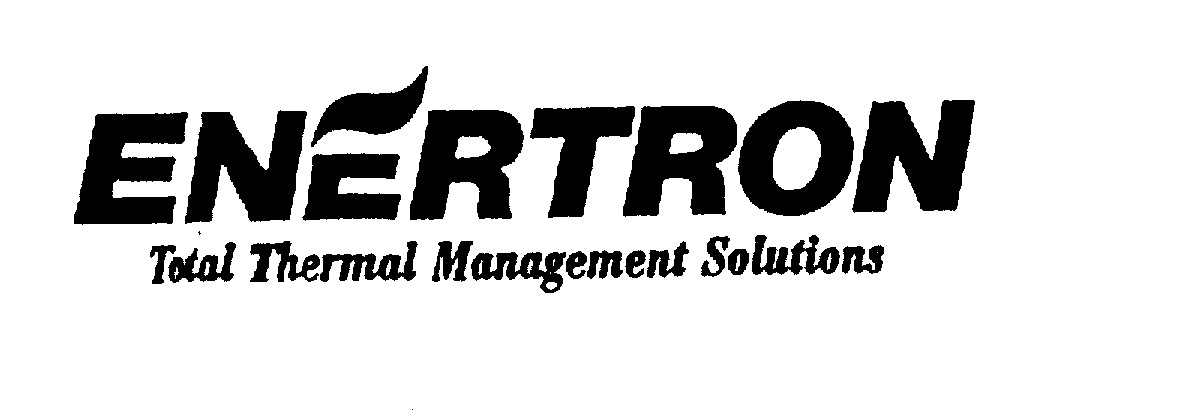  ENERTRON TOTAL THERMAL MANAGEMENT SOLUTIONS