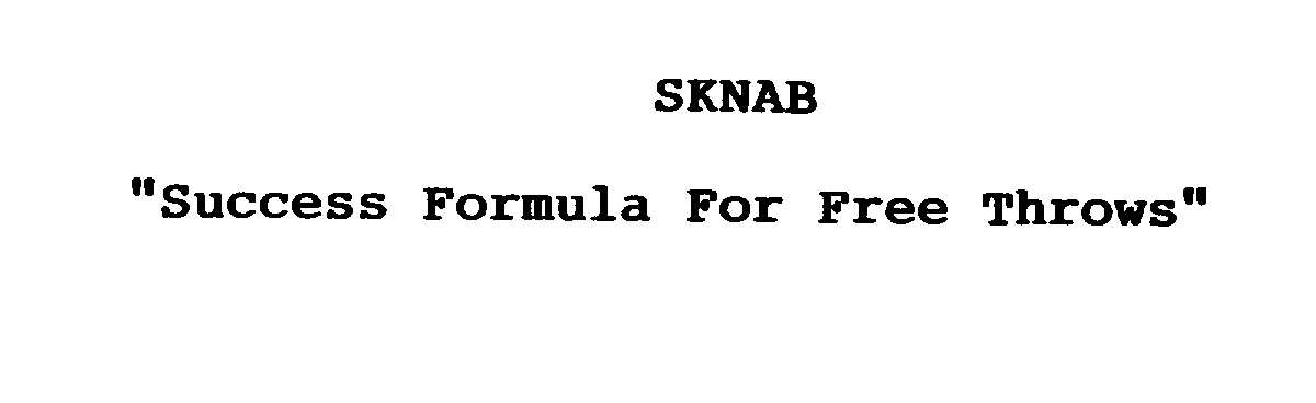 Trademark Logo SKNAB SUCCESS FORMULA FOR FREE THROWS