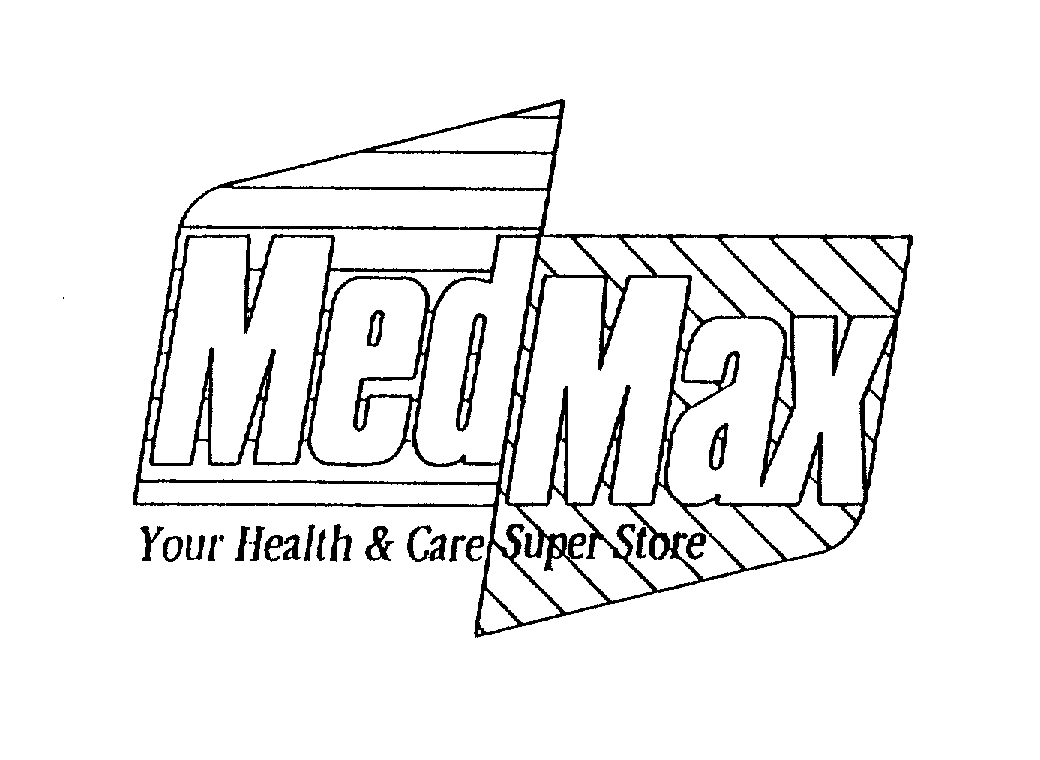  MEDMAX YOUR HEALTH &amp; CARE SUPER STORE