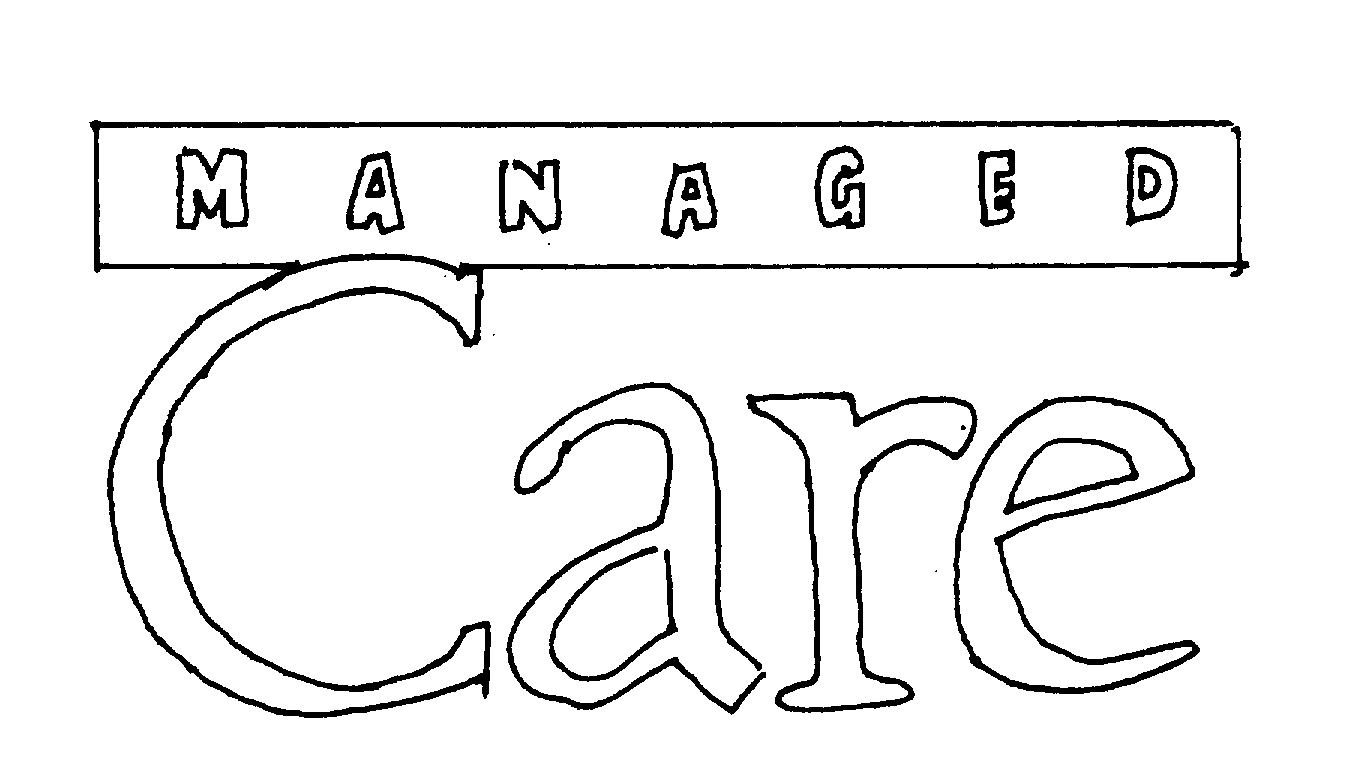 MANAGED CARE
