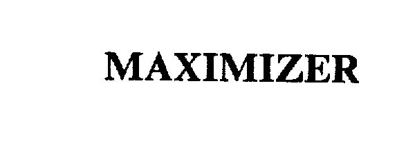 MAXIMIZER