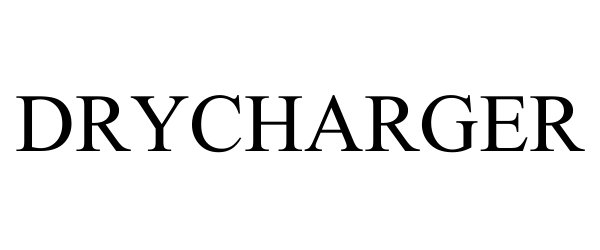 Trademark Logo DRYCHARGER