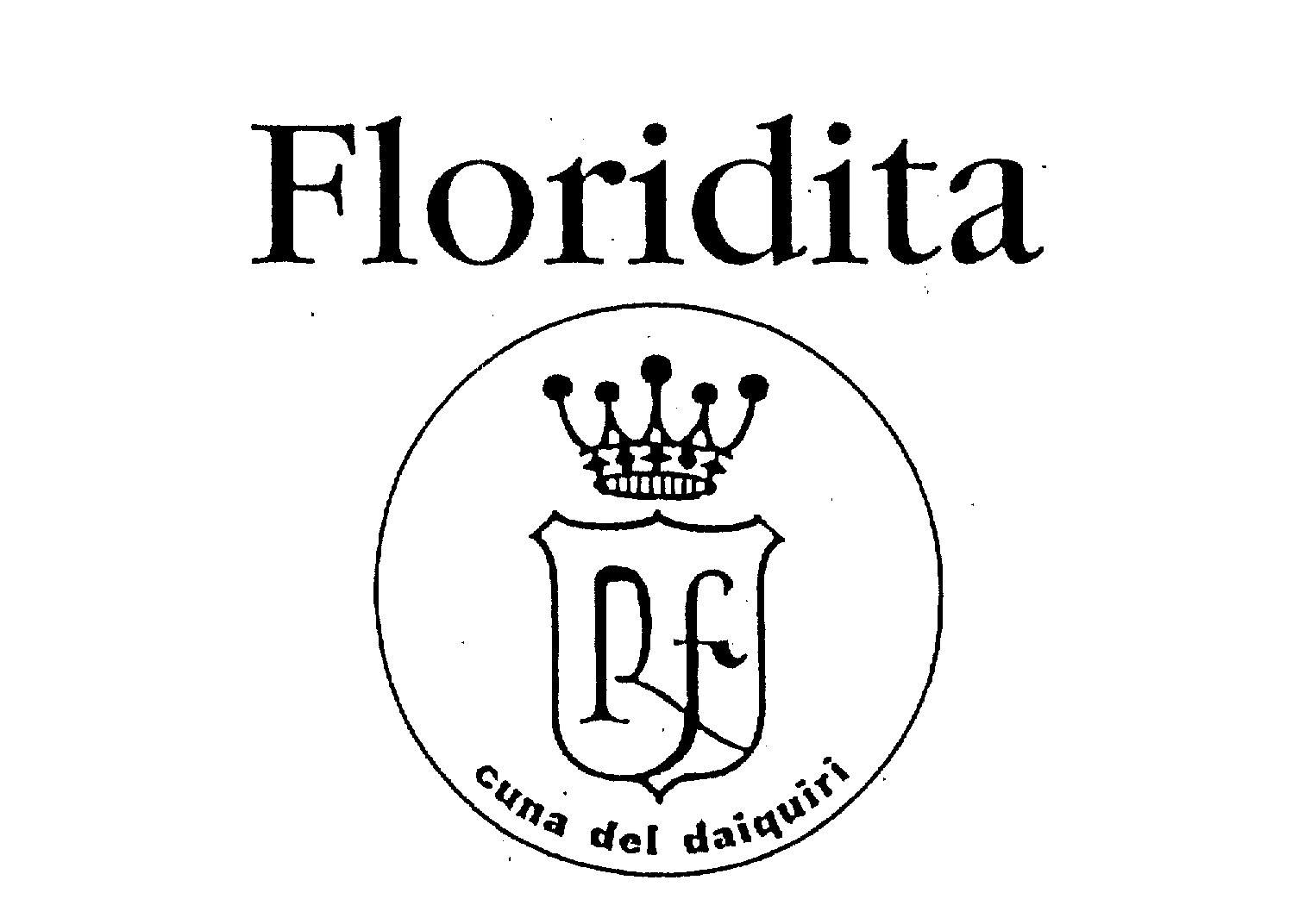 Trademark Logo FLORIDITA CUNA DEL DAIQUIRI