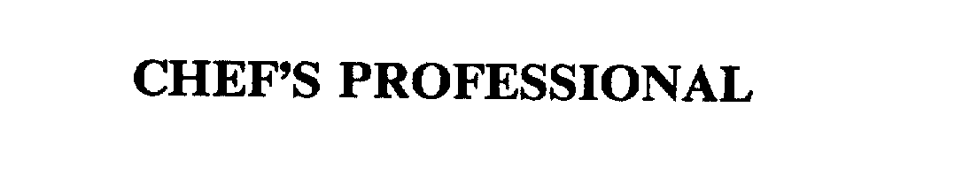 Trademark Logo CHEF'S PROFESSIONAL