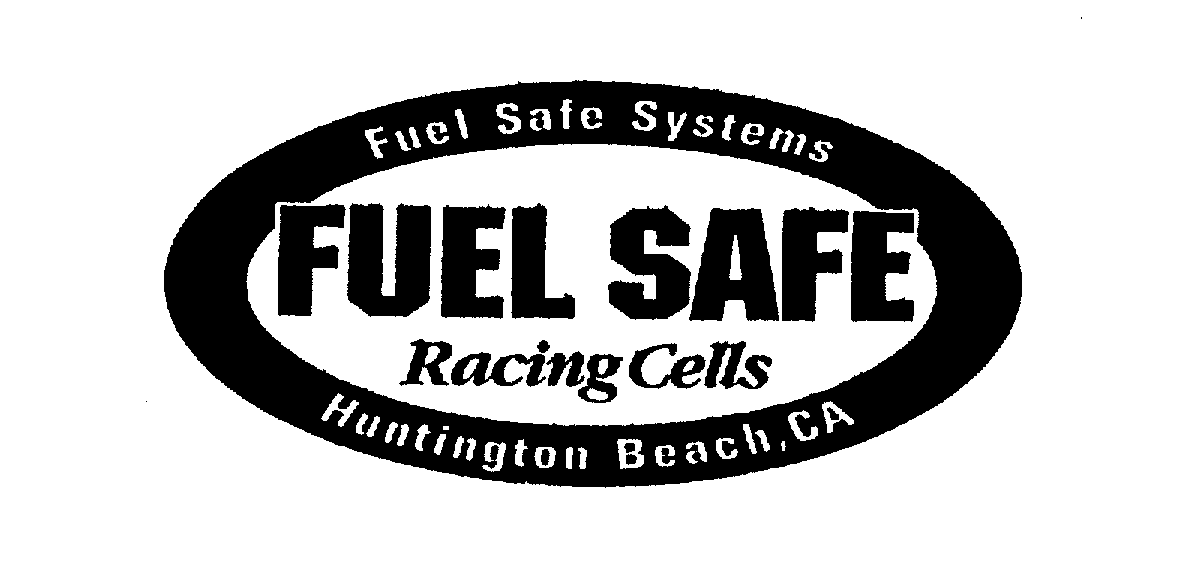  FUEL SAFE SYSTEMS FUEL SAFE RACING CELLS HUNTINGTON BEACH, CA
