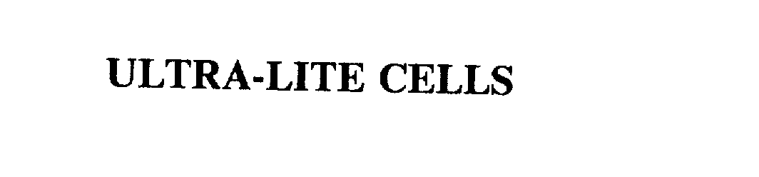  ULTRA-LITE CELLS