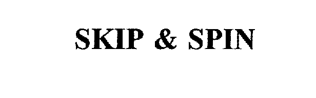 Trademark Logo SKIP & SPIN