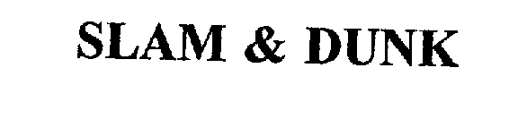 Trademark Logo SLAM & DUNK