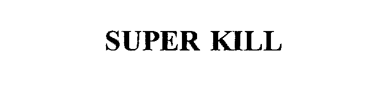 SUPER KILL