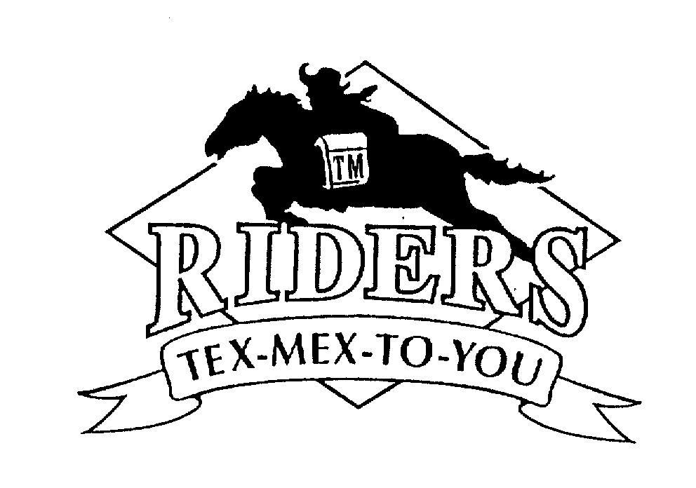 Trademark Logo TM RIDERS TEX-MEX-TO- YOU