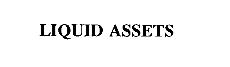 Trademark Logo LIQUID ASSETS