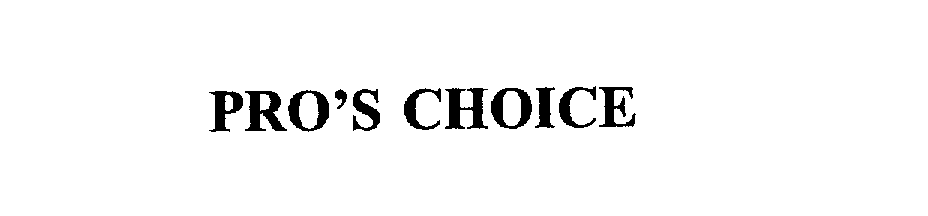 Trademark Logo PRO'S CHOICE