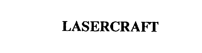 Trademark Logo LASERCRAFT