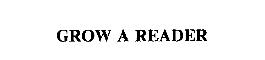 Trademark Logo GROW A READER