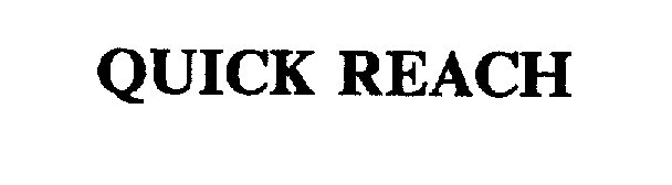 Trademark Logo QUICK REACH