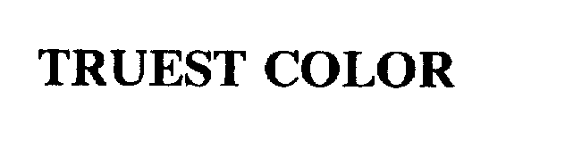Trademark Logo TRUEST COLOR
