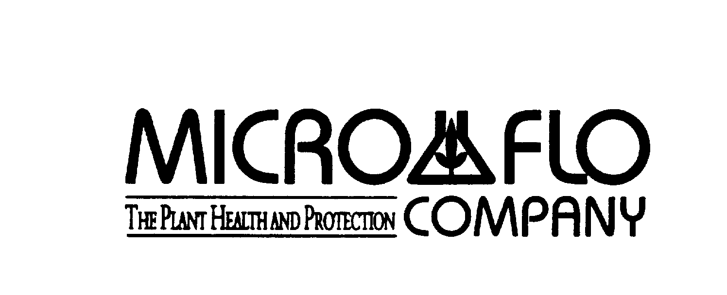 Trademark Logo MICRO FLO THE PLANT HEALTH AND PROTECTION COMPANY