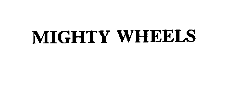 Trademark Logo MIGHTY WHEELS